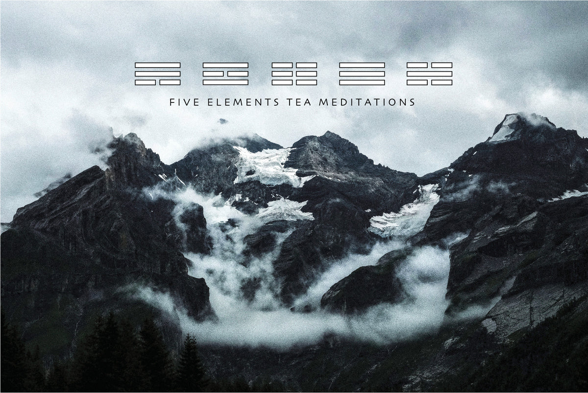 Five Elements Tea Meditations